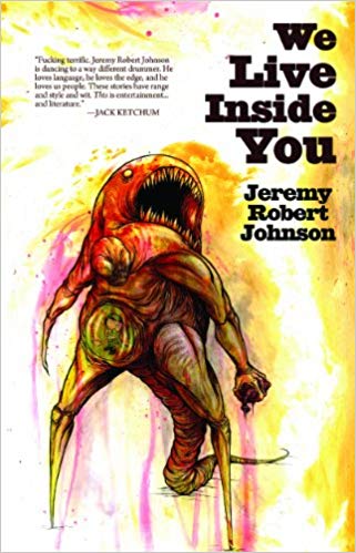The cover for We Live Inside You, which features a horrific monster gripping a human heart
