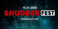 "10.31.2020, ShudderFest, Shudderfest.com" written overtop a black background decorated with dark teal accents.