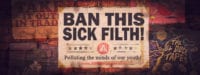 Ban This Sick Filth promotional banner in the style of a fly poster on a wall.