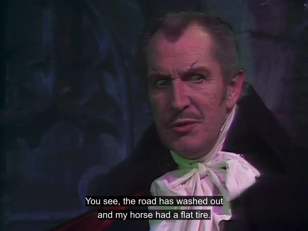 Vincent Price says, "You see, the road has washed out and my horse had a flat tire," in the TV show, "The Muppet Show."
