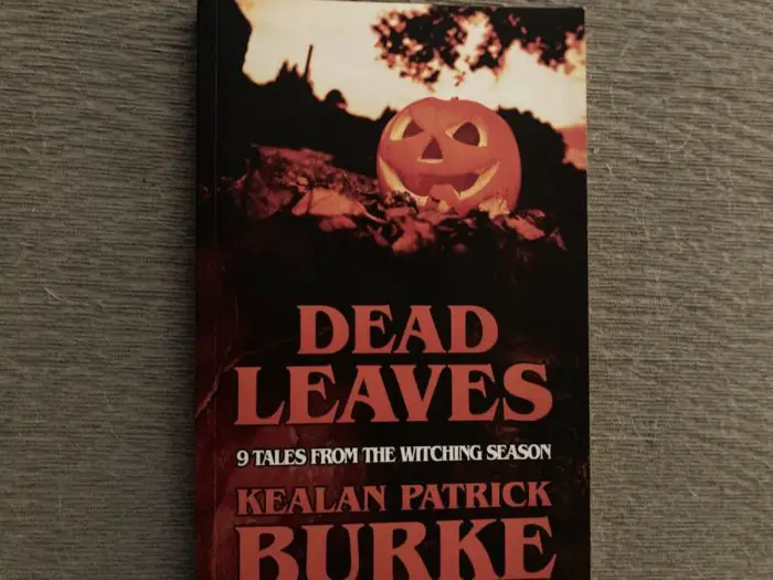 cover for dead leaves shows a pumpkin lying on the ground with Kealan Patrick Burke's name and the title