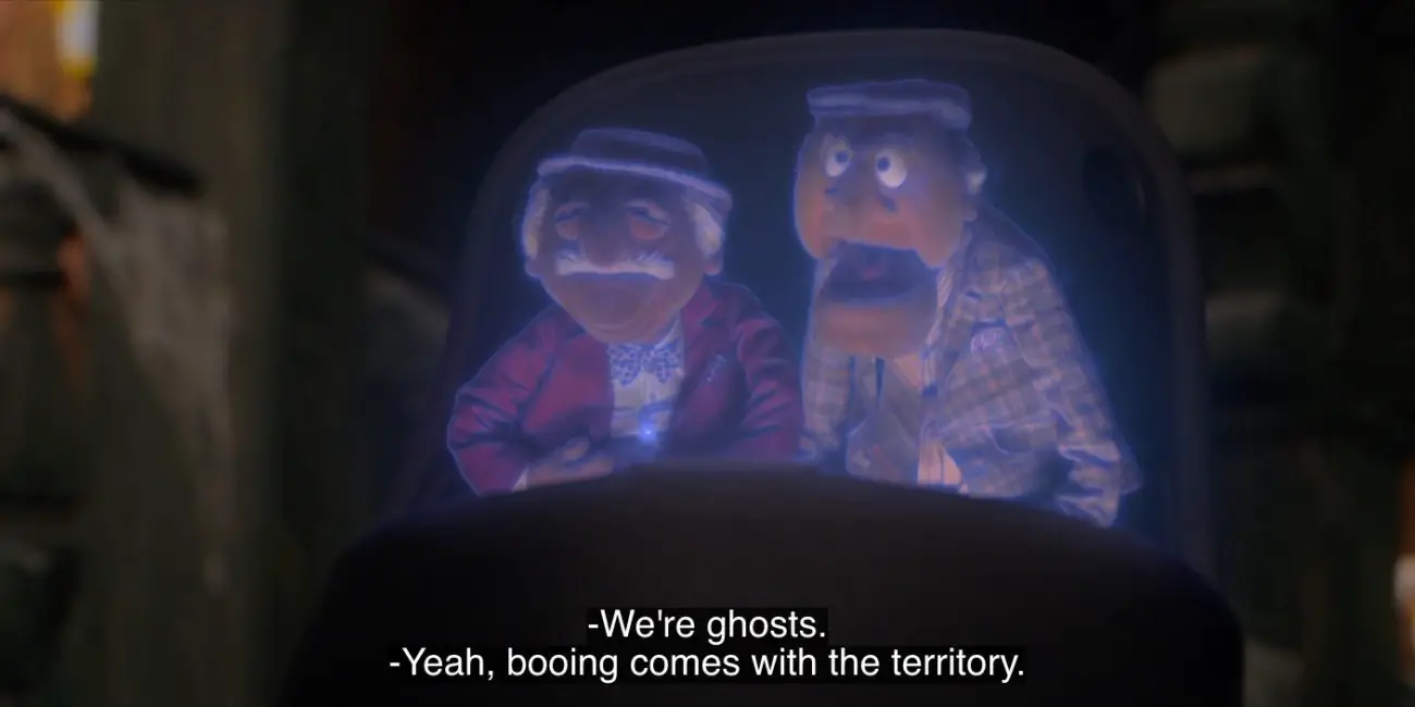 Statler, sitting in a Haunted Mansion doom buggy with Waldorf, says, "Yeah, booing comes with the territory," in the 2021 special, "Muppets Haunted Mansion."