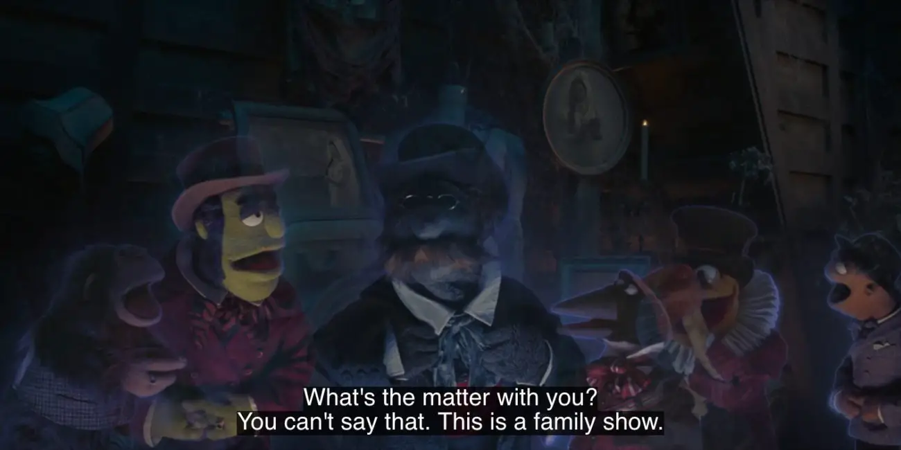 Sal Minella the monkey shouts, "What's the matter with you? You can't say that. This is a family show," in the 2021 special, "Muppets Haunted Mansion."