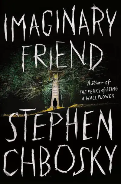 Book cover of Imaginary Friend by Stephen Chbosky