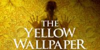 The Poster Art for The Yellow Wallpaper shows a ghostly woman trying to get out from behind the wall.