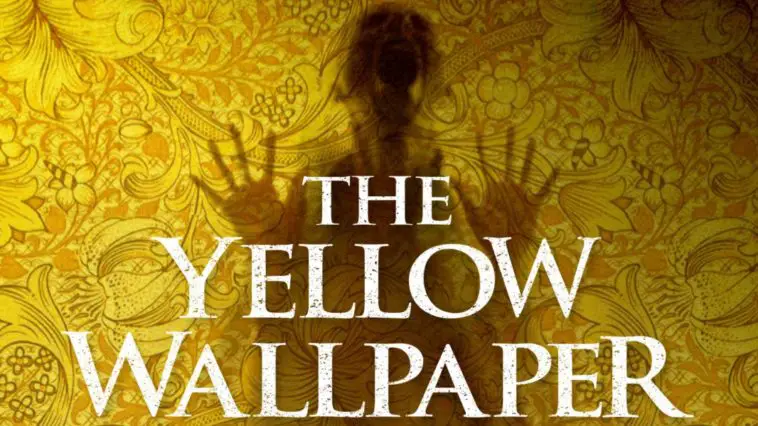 The Poster Art for The Yellow Wallpaper shows a ghostly woman trying to get out from behind the wall.