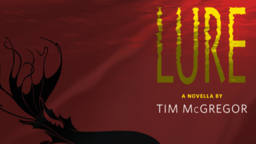 Cover page for the novella Lure by Tim McGregor featuring the silhouette of a mermaid