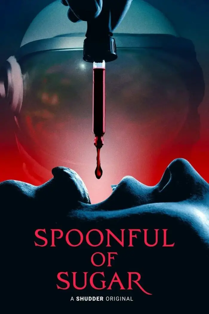 The Poster for Spoonful of Sugar shows an astronaut visor in the backdrop of an eye dropper dripping red liquid into an open mouth.