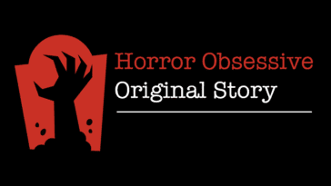 The Horror Obsessive logo with the text 'Horror Obsessive Original Story' next to it