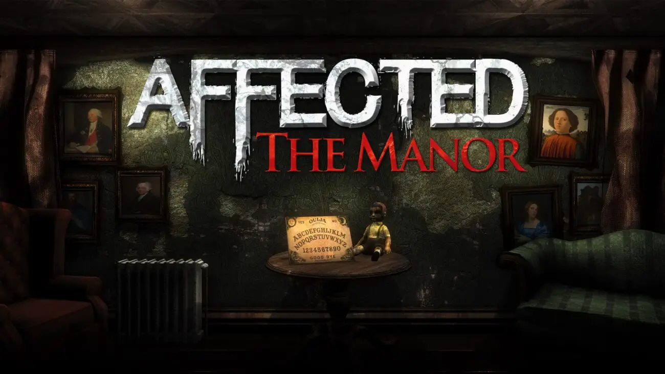 A dark room with framed portraits on the wall, a small table with a Ouija board and a creepy doll, and the title "Affected: The Manor" displayed in large, distressed letters.